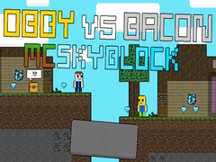 Hra Obby proti Bacona: MCSkyblock online