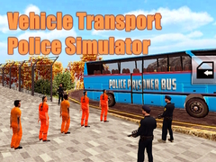 Hra Simulátor polície pre transport vozidiel online