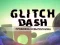 Hra Glitch Dash online