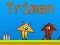 Hra Triman online
