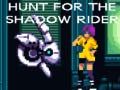 Hra Hunt for the Shadow Rider online