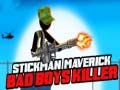 Hra Stickman Maverick: Zabijak Zlých Chlapcov online