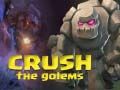 Hra Rozdrvte Golemy online