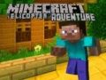 Hra Minecraft Helikoptérové Dobrodružstvo online