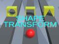 Hra Transformácia Tvaru online
