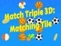 Hra Zlaďte Trojku 3D: Zhodné Dlaždice online