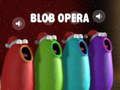 Hra Blob Opera online