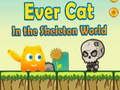 Hra EverCat V Skelettom Svete online