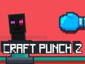 Hra Craft Punch 2 online