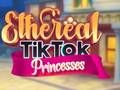 Hra Éterické TikTok Princezny online