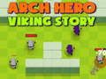 Hra Arch Hrdina: Príbeh Vikinga online