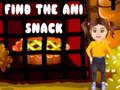 Hra Nájdite Ani Snack online