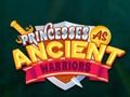 Hra Princezné ako staroveké bojovníčky online