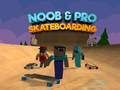 Hra Noob a Pro Skateboarding online Hra Noob a Pro Skateboarding online