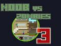 Hra Noob proti zombíkom 3 online