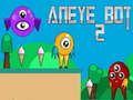 Hra Aneye Bot 2 online