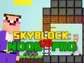 Hra Noob vs Pro Skyblock online
