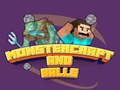 Hra Monstercraft a Lopty online Hra Monstercraft a Lopty online