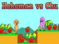 Hra Hohoman proti Chu online