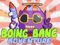 Hra Boing Bang Dobrodružstvo online