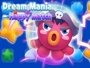 Hra Dream Mania: Šťastný zápas online