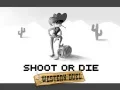 Hra Strieľaj alebo zomri: Západný duel online