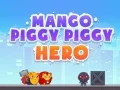 Hra Hrdina Mango Prasiatko online