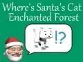 Hra Kde je Santa mačka: Očarovaný les online