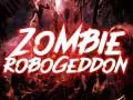 Hra Zombí Robogeddon online Hra Zombí Robogeddon online