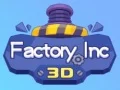 Hra Továreň Inc 3D online