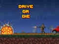 Hra Jazdi alebo zomri online