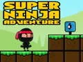 Hra Super Dobrodružný Ninja online Hra Super Dobrodružný Ninja online
