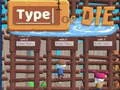 Hra Píš alebo Zomri online Hra Píš alebo Zomri online