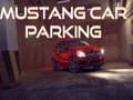 Hra Parkovanie auta Mustang online