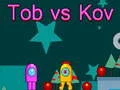 Hra Tob proti Kov online Hra Tob proti Kov online