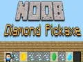 Hra Noob Diamantová Rýľ online