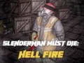 Hra Slenderman Musí Zomrieť: Pekelný Oheň online Hra Slenderman Musí Zomrieť: Pekelný Oheň online