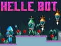 Hra Helle Bot online Hra Helle Bot online