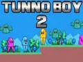 Hra Tunno Chlapec 2 online Hra Tunno Chlapec 2 online