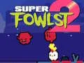 Hra Super Fowlst 2 online Hra Super Fowlst 2 online