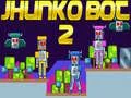 Hra Jhunko Bot 2 online Hra Jhunko Bot 2 online