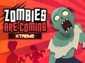 Hra Zombíci prichádzajú Xtreme online