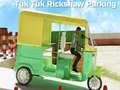Hra Parkovanie Tuk Tuk Rikshaw online