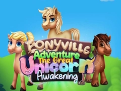 Hra Dobrodružstvo v Ponyville: Veľké Prebudenie Jednorožca online Hra Dobrodružstvo v Ponyville: Veľké Prebudenie Jednorožca online
