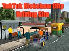 Hra Simulátor Jazdy TukTuk Rickshaw v Meste online Hra Simulátor Jazdy TukTuk Rickshaw v Meste online