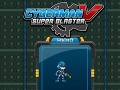 Hra Kybernetický muž proti Super Blasteru online