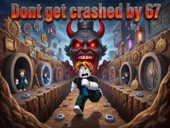 Hra Nenechajte sa rozdrviť číslom 67 online