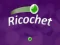 Hra Rikošet online