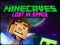 Hra Minecaves Ztratení vo vesmíre online