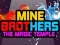 Hra Bratia Mine: Magický Chrám online